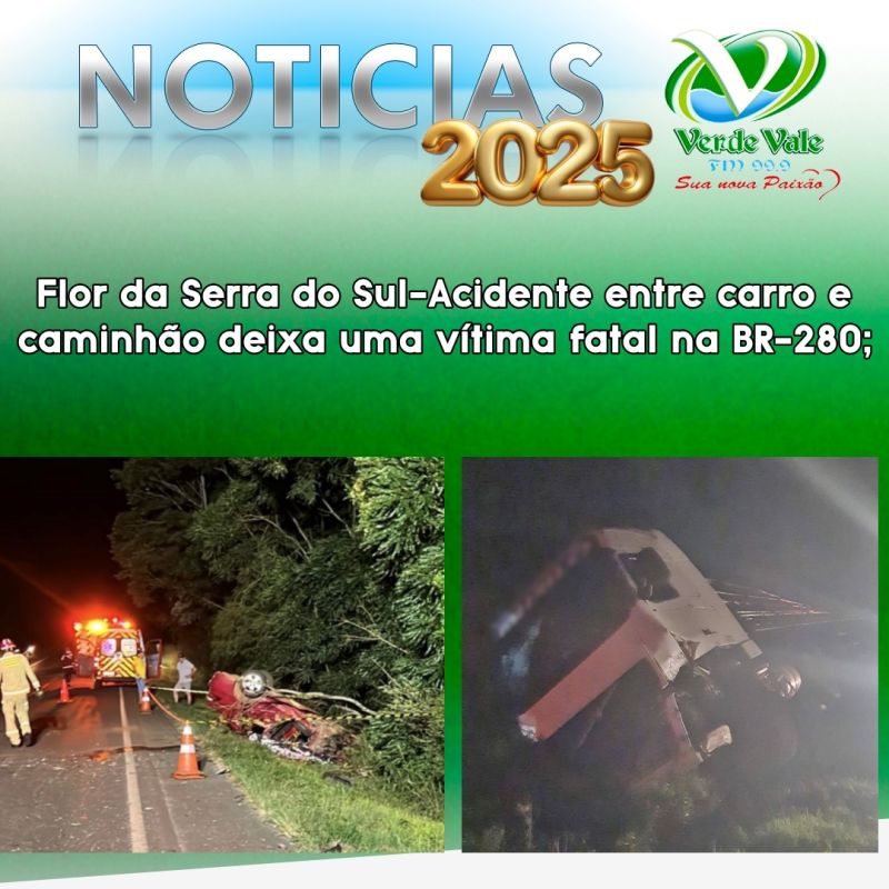 Flor da Serra do Sul-Acidente entre carro e caminhão deixa uma vítima fatal na BR-280;