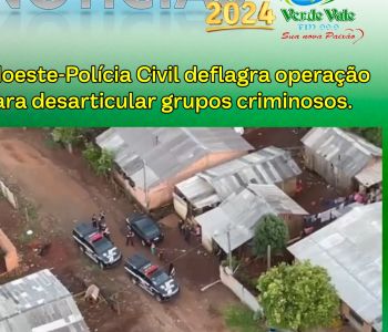 Sudoeste-Polícia Civil deflagra operação para desarticular grupos criminosos.