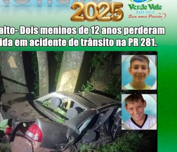 Planalto- Dois meninos de 12 anos perderam a vida em acidente de trânsito na PR 281.