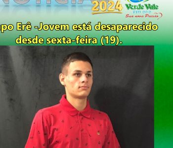 Campo Erê -Jovem está desaparecido desde sexta-feira (19)