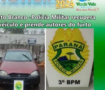 Pato Branco -Polícia Militar recupera veículo e prende autores do furto